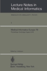 Medical Informatics Europe 78 : First Congress of the European Federation for Medical Informatics Proceedings, Cambridge, England September 4 - 8, 1978 - eBook