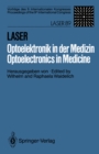 Laser/Optoelektronik in der Medizin / Laser/Optoelectronics in Medicine : Vortrage des 9. Internationalen Kongresses / Proceedings of the 9th International Congress - eBook