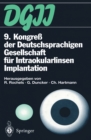 9. Kongre der Deutschsprachigen Gesellschaft fur Intraokularlinsen Implantation : 17. bis 19. Marz 1995, Kiel - eBook