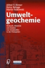 Umweltgeochemie : Herkunft, Mobilitat und Analyse von Schadstoffen in der Pedosphare - eBook