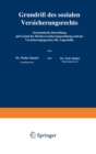 Grundri des sozialen Versicherungsrechts : Systematische Darstellung auf Grund der Reichsversicherungsordnung und des Versicherungsgesetzes fur Angestellte - eBook