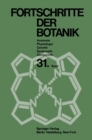 Fortschritte der Botanik : Im Zusammenwirken mit den botanischen Gesellschaften von Daemark, Israel, den Niederlanden und der Schweiz sowie der Deutschen Botanischen Gesellschaft - eBook