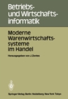 Moderne Warenwirtschaftssysteme im Handel : Internationale Fachtagung 25.-27. Oktober 1984, Ruschlikon-Zurich - eBook