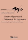 Lineare Algebra und Geometrie fur Ingenieure : Eine anwendungsbezogene Einfuhrung mit Ubungen - eBook