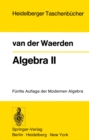 Algebra II : Unter Benutzung von Vorlesungen von E. Artin und E. Noether - eBook