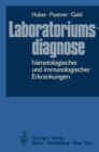 Laboratoriumsdiagnose hamatologischer und immunologischer Erkrankungen - eBook