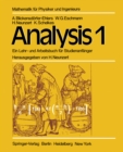 Analysis 1 : Ein Lehr- und Arbeitsbuch fur Studienanfanger - eBook