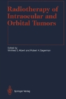 Radiotherapy of Intraocular and Orbital Tumors - eBook