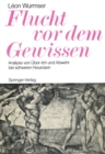 Flucht vor dem Gewissen : Analyse von Uber-Ich und Abwehr bei schweren Neurosen - eBook