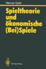 Spieltheorie und okonomische (Bei)Spiele - eBook