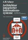 Architektur integrierter Informationssysteme : Grundlagen der Unternehmensmodellierung - eBook