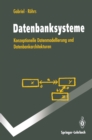 Datenbanksysteme : Konzeptionelle Datenmodellierung und Datenbankarchitekturen - eBook