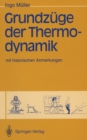Grundzuge der Thermodynamik : mit historischen Anmerkungen - eBook