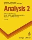 Analysis 2 : Mit einer Einfuhrung in die Vektor- und Matrizenrechnung. Ein Lehr- und Arbeitsbuch - eBook