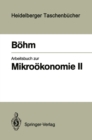 Arbeitsbuch zur Mikrookonomie II - eBook
