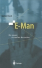 E-Man : Die neuen virtuellen Herrscher - eBook