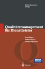 Qualitatsmanagement fur Dienstleister : Grundlagen, Selbstanalyse, Umsetzungshilfen - eBook