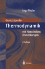 Grundzuge der Thermodynamik : mit historischen Anmerkungen - eBook