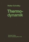Thermodynamik : Die Lehre von den Kreispro?essen den Physikalischen und Chemischen Veranderungen und Gleichgewichten - eBook