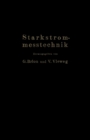 Starkstrommetechnik : Ein Handbuch fur Laboratorium und Praxis - eBook