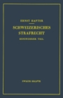 Schweizerisches Strafrecht : Besonderer Teil - eBook