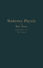 Moderne Physik : Sieben Vortrage uber Materie und Strahlung - eBook