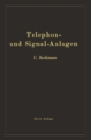 Telephon- und Signal-Anlagen : Ein praktischer Leitfaden fur die Errichtung elektrischer Fernmelde- (Schwachstrom-) Anlagen - eBook