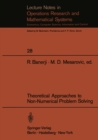 Theoretical Approaches to Non-Numerical Problem Solving : Proceedings of the IV Systems Symposium at Case Western Reserve University - eBook