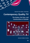 Contemporary Quality TV : The Auteur, the Fans, and Constructions of Gender - eBook
