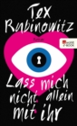 Lass mich nicht allein mit ihr - eBook