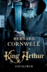 King Arthur: Excalibur : Historischer Roman - eBook