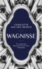 Wagnisse : 13 tragische Bauwerke und ihre Schopfer - eBook