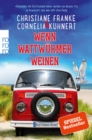 Wenn Wattwurmer weinen : Ein Ostfriesen-Krimi - eBook