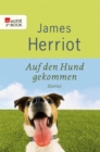 Auf den Hund gekommen : Zehn tierische Geschichten - eBook