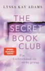 The Secret Book Club - Ein Liebesroman ist nicht genug - eBook