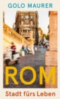 Rom : Stadt furs Leben - eBook