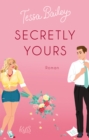 Secretly Yours : "Der New-York-Times-Bestseller auf Deutsch" - eBook