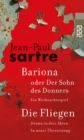 Bariona oder Der Sohn des Donners / Die Fliegen : Ein Weihnachtsspiel / Drama in drei Akten - eBook