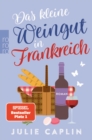 Das kleine Weingut in Frankreich : Mit der SPIEGEL-Bestsellerautorin in die romantische Champagne - eBook