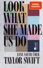 Look What She Made Us Do : Uber Taylor Swift - eBook