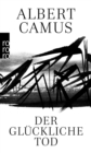 Der gluckliche Tod : Cahiers Albert Camus - eBook
