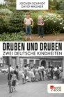 Druben und druben : Zwei deutsche Kindheiten - eBook