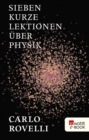 Sieben kurze Lektionen uber Physik - eBook