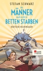 Als Manner noch nicht in Betten starben : Deutsche Heldensagen - eBook
