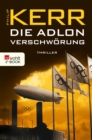 Die Adlon Verschworung : Historischer Kriminalroman - eBook