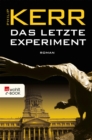 Das letzte Experiment : Historischer Kriminalroman - eBook