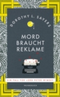 Mord braucht Reklame : Ein Fall fur Lord Peter Wimsey - eBook