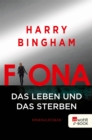 Fiona: Das Leben und das Sterben : Kriminalroman - eBook