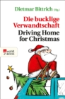 Die bucklige Verwandtschaft - Driving Home for Christmas - eBook