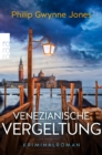 Venezianische Vergeltung : Venedig-Krimi - eBook